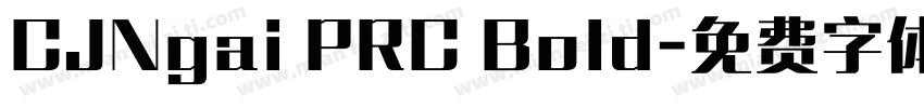 CJNgai PRC Bold字体转换